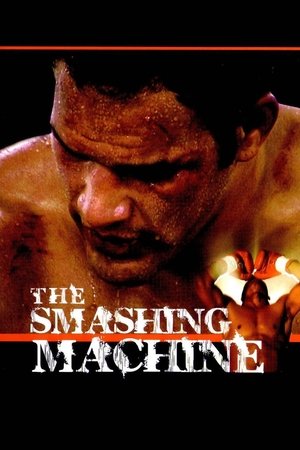 The Smashing Machine (2002)