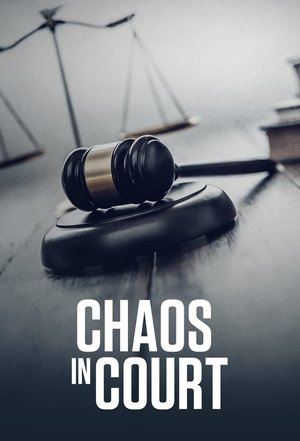Chaos in Court (2020-)