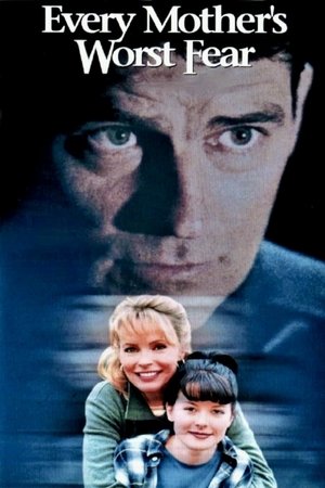 Every Mothers Worst Fear (1998)