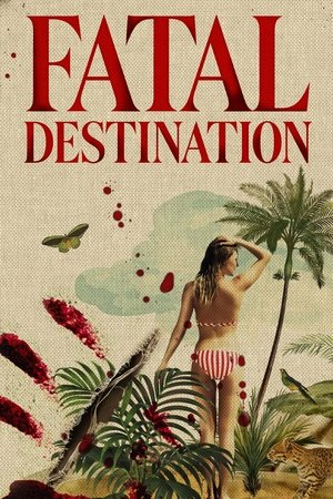 Fatal Destination (2025-)