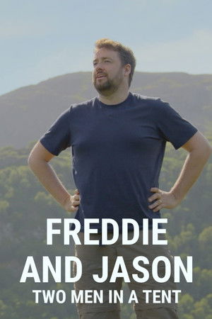 Freddie and Jason Two Men in a Tent (2022)