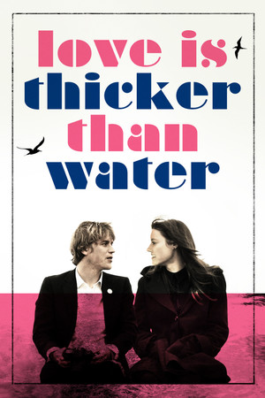 Love Is Thicker Than Water (2016)