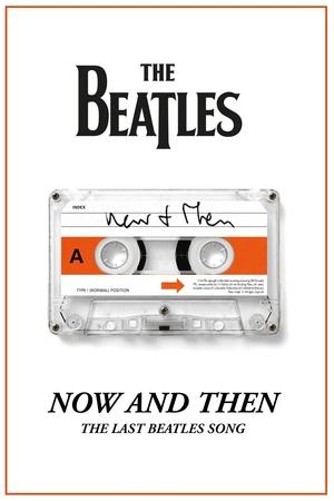 Now and Then The Last Beatles Song (2023)