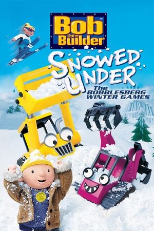 Bob the Builder Snowed Under (2004)