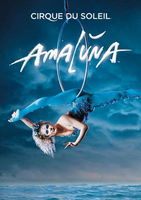 Cirque du Soleil Amaluna (2012)
