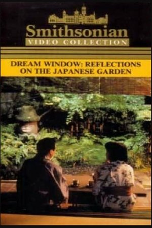 Dream Window Reflections on the Japanese Garden (1992) Poster