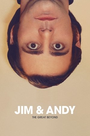 Jim &amp; Andy: The Great Beyond Featuring a Very Special, Contractually Obligated Mention of Tony Clifton (2017)