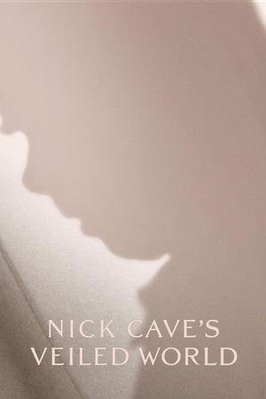 Nick Caves Veiled World (2025) Poster