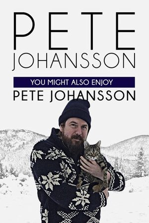Pete Johansson: You Might also Enjoy Pete Johansson (2016)