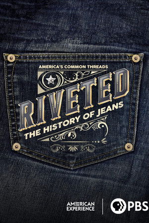 Riveted The History of Jeans (2022)