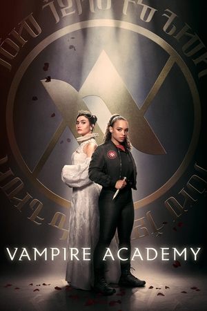 Vampire Academy (2022-)