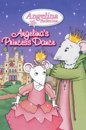 Angelina Ballerina: Angelinas Princess Dance (2005)