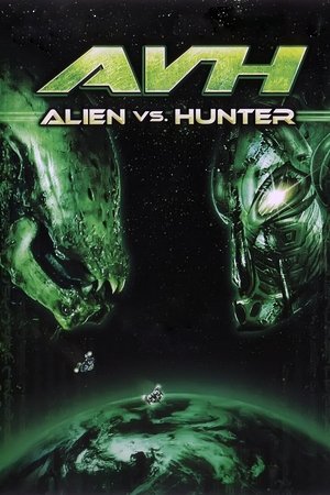 AVH Alien vs Hunter (2007)