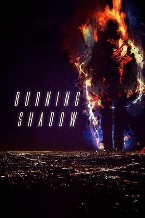 Burning Shadow (2017)