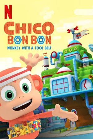 Chico Bon Bon: Monkey with a Tool Belt (2020 )