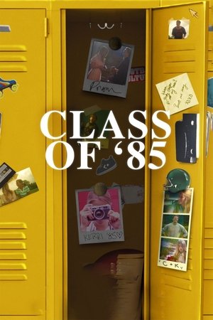 Class of 85 (2022)