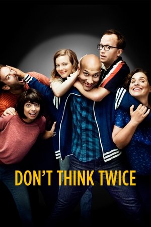 Dont Think Twice (2016)