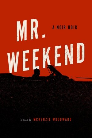 Mr. Weekend (2020)