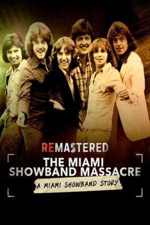 ReMastered The Miami Showband Massacre (2019)