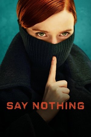 Say Nothing (2024-)