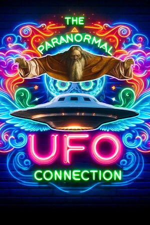 The Paranormal UFO Connection (2024)
