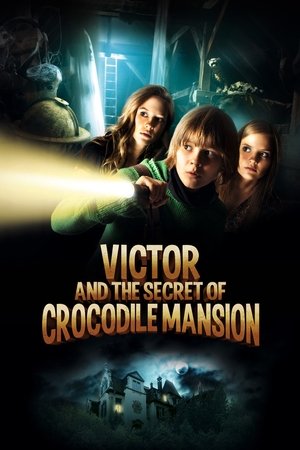 Victor and the Secret of Crocodile Mansion (2012)