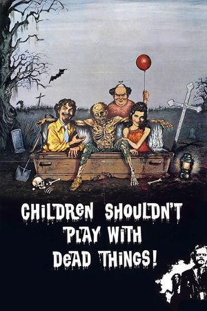 Children Shouldnt Play with Dead Things (1972)