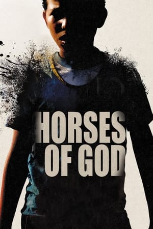 Horses of God (2012)