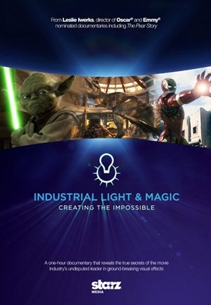 Industrial Light &amp; Magic: Creating the Impossible (2010)
