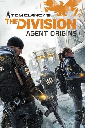 Tom Clancys the Division: Agent Origins (2016)