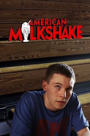 American Milkshake (2013)