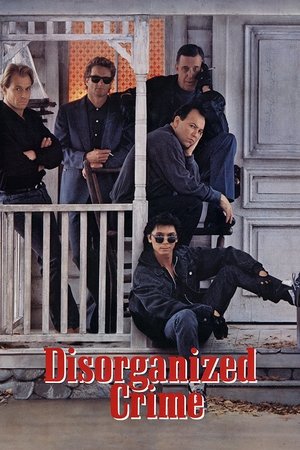 Disorganized Crime (1989)
