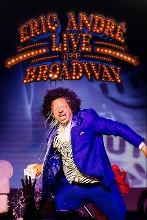 Eric Andre Live Near Broadway (2024)