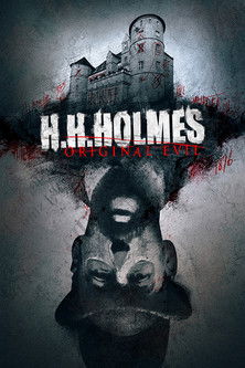 H H Holmes Original Evil (2018)