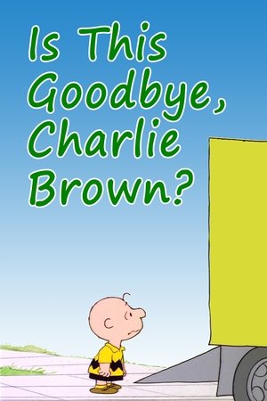 Is This Goodbye, Charlie Brown (1983)
