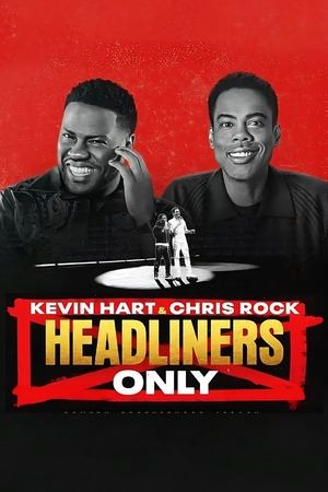 Kevin Hart Chris Rock Headliners Only (2023)