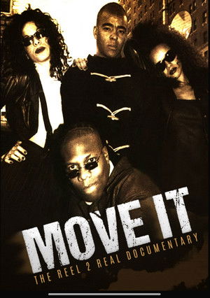 Move It Reel 2 Real Documentary (2018)