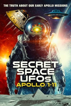 Secret Space UFOs: Apollo 1 11 (2023)