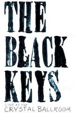 The Black Keys Live at the Crystal Ballroom (2008)