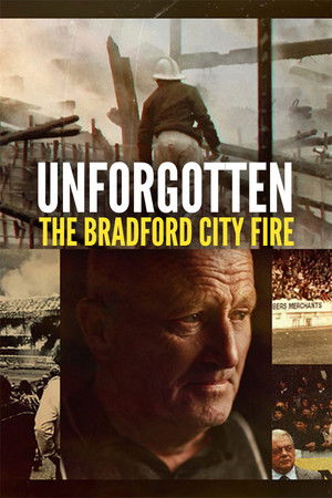 Unforgotten The Bradford City Fire (2025) Poster