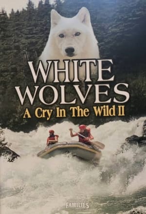 White Wolves A Cry in the Wild II (1993)