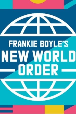 Frankie Boyles New World Order (2017-)