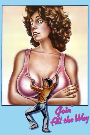 Goin All the Way! (1981)