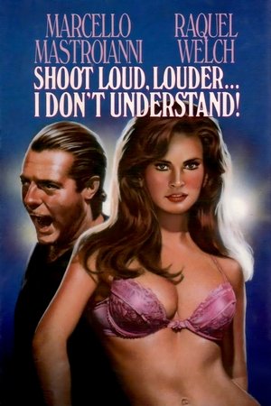 Shoot Loud, Louder... I Dont Understand (1966)