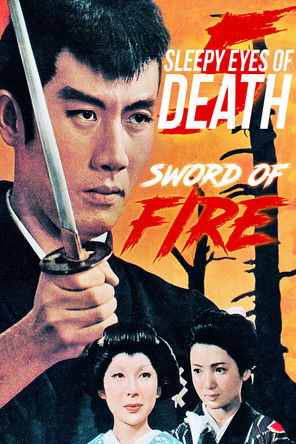 Sleepy Eyes of Death: Sword of Fire (1965)