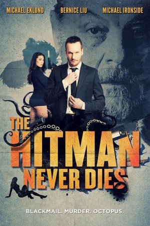The Hitman Never Dies (2017)