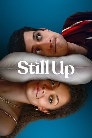 Still Up (2023-)