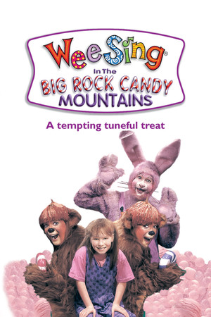 Wee Sing in the Big Rock Candy Mountains (1991)