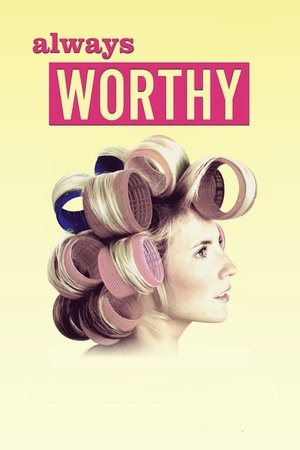 Always Worthy (2015)