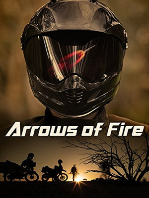 Arrows of Fire (2013)